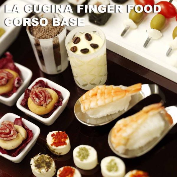 La cucina Finger Food, corso base