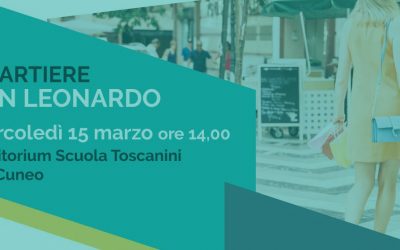 Quartiere San Leonardo: ascolto e confronto sulla situazione del commercio – 15 marzo ore 14